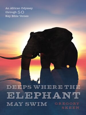 cover image of Deeps Where the Elephant May Swim